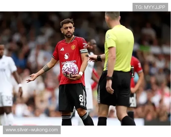 B费情绪管理问题如何影响曼联进攻结构与比赛稳定性